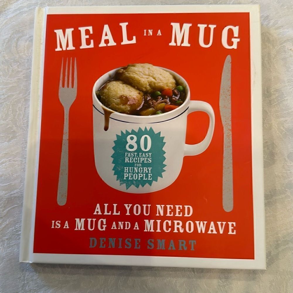 Cookbook Hardcover Microwave Meal in a Mug Denise Smart